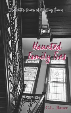 Haunted Family Ties - Charlotte's Voices of Mystery, #4