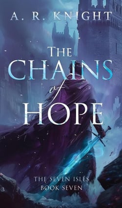 The Chains of Hope - The Seven Isles, #7