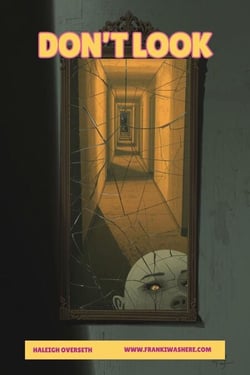 Don't Look - FrankiVerse NightMares
