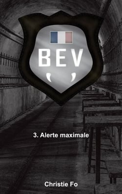 B.E.V - Alerte maximale