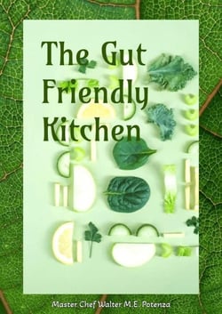 The Gut Friendly Kitchen - Flavors + Knowledge, #1