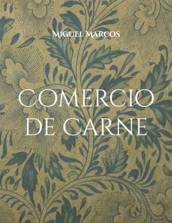 Comercio de Carne - Una historia de corrupción y de ambición desmedida