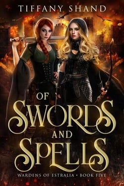 Of Swords and Spells - Wardens of Estralia, #5