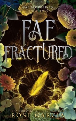 Fae Fractured - Fae Bloodlines, #2