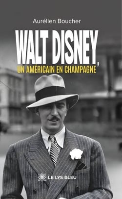 Walt Disney, un Américain en Champagne