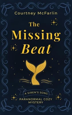 The Missing Beat - A Siren's Song Paranormal Cozy Mystery Series, #3
