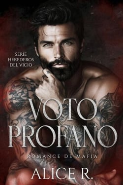 Voto Profano: Romance de Mafia - Mafia Romance Español