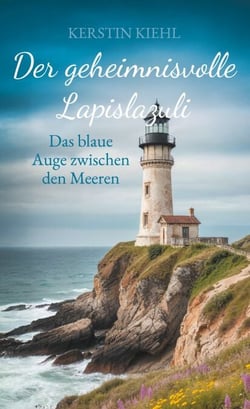 Der geheimnisvolle Lapislazuli - Das blaue Auge zwischen den Meeren