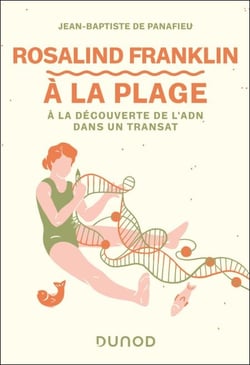 Rosalind Franklin à la plage - A la découverte de l'ADN dans un transat