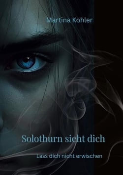 Solothurn sieht dich - Lass dich nicht erwischen