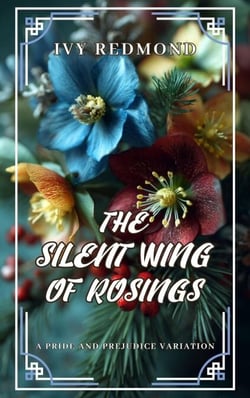 The Silent Wing of Rosings: A Pride and Prejudice Variation