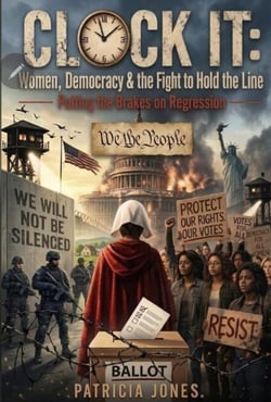 CLOCK IT: Women, Democracy &amp; the Fight to Hold the Line