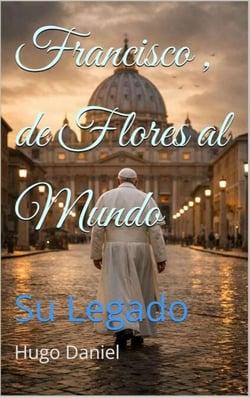 Fancisco , de Flores al Mundo