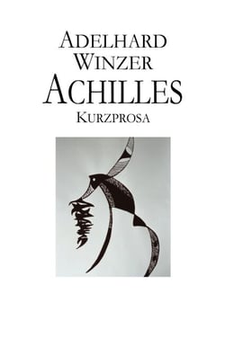 Achilles - Kurzprosa