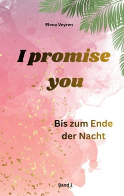 I promise you - Bis zum Ende der Nacht