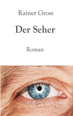 Der Seher - Roman
