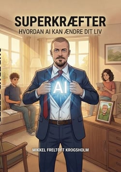 Superkræfter - Hvordan AI kan ændre dit liv