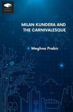 Milan Kundera and the Carnivalesque