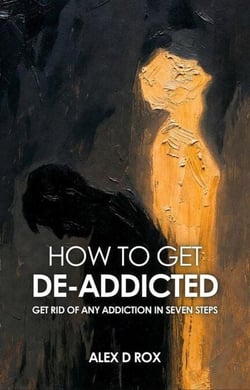 How To Get De-Addicted - The Seven Steps Process of De-Addiction - How To, #2
