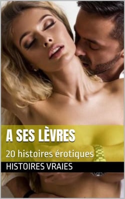 A ses lèvres - FELLATION, #2