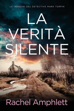 La verità silente - Le indagini del detective Mark Turpin, #4