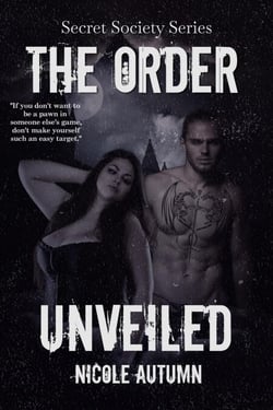 The Order: Unveiled - Secret Society Series, #3