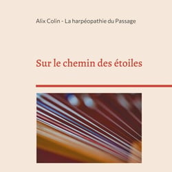 Sur le chemin des étoiles - La harpéopathie du Passage