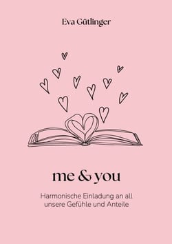 me &amp; you - Mit Leichtigkeit das Abenteuer Beziehungen gestalten