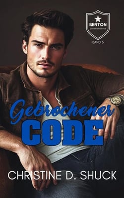 Gebrochener Code - Benton Sicherheitsservice, #3