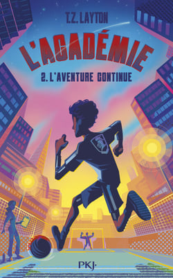 L'Académie - Tome 2 L'aventure continue