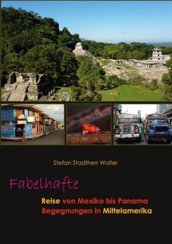 Fabelhafte Reise von Mexiko bis Panama - Begegnungen in Mittelamerika