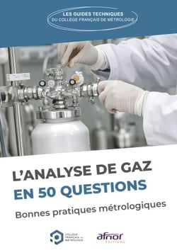 L'analyse de gaz en 50 questions - Bonnes pratiques métrologiques