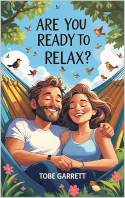 Are You Ready To Relax?