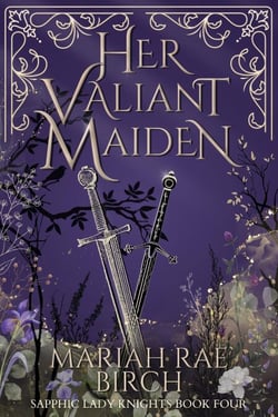 Her Valiant Maiden - Sapphic Lady Knights, #4