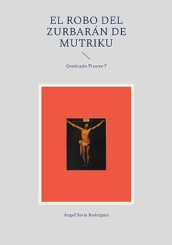 El robo del Zurbarán de Mutriku - Comisario Pizarro 7