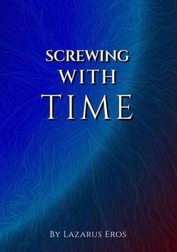 Screwing With Time - Time, #1