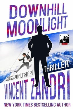 Downhill Moonlight - A Dick Moonlight PI Thriller