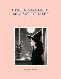 Heksen Mira Og De Magiske Ritualer