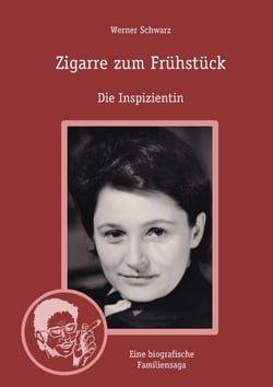 Zigarre zum Frühstück - Die Inspizientin. Wir, unsere schwule Tante Piwy, ihre Stasi-Akte, Angelika Hurwicz, Carola Braunbock und das Schauspiel Berlin