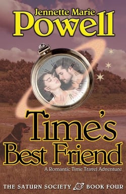 Time's Best Friend: A Romantic Time Travel Adventure - Saturn Society, #4