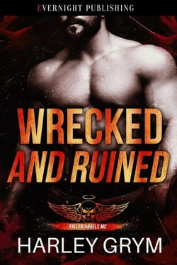 Wrecked and Ruined - Fallen Angels MC, #5