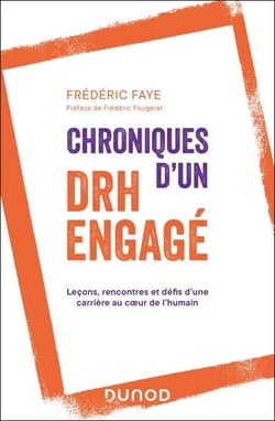 Chroniques d'un DRH engagé - Leçons, rencontres et défis d'une carrière au coeur de l'humain