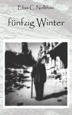50 Winter - Die Geschichte seines Lebens