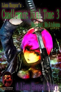 Candleware Dial Tone 3: Mutant Meltdown. - Candleware Dial Tone, #3