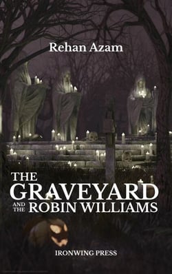 The Graveyard And The Robin Williams - THE GRAVEYARD, #1
