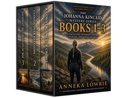 The Johanna Kincaid Mystery Series Box Set: A Psychological Mystery Collection of Hidden Systems, Betrayal, and Buried Secrets (Books 1–3) - Johanna Kincaid Mystery Collection, #1
