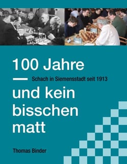 100 Jahre und kein bisschen matt - Schach in Siemensstadt seit 1913