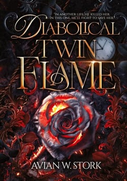 Diabolical Twin Flame - In another life, he killed her. In this one,  he'll fight to save her.