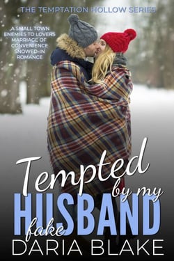 Tempted by My Fake Husband - The Temptation Hollow Series, #2