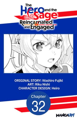 The Hero and the Sage, Reincarnated and Engaged #032